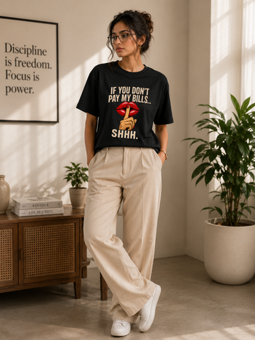 If You Don't Pay My Bill Boyfriend Fit T-Shirt